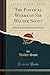 The Poetical Works of Sir Walter Scott: Including Introduction and Notes (Classic Reprint)