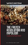 The French Revolution and Napoleon: Crucible of the Modern World