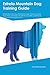 Estrela Mountain Dog Training Guide Estrela Mountain Dog Trai... by Liam Mitchell