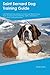 Saint Bernard Dog Training ...