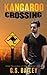 Kangaroo Crossing: Legend o...