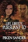 Life, Liberty, Pursuant To Life, Liberty, Pursuant To