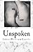 Unspoken by Ithiel William Castle