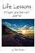 Life Lessons: Prayer and Se...