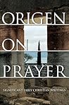 Origen on Prayer