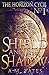 Shield and the Shadow (Horizon Cycle)