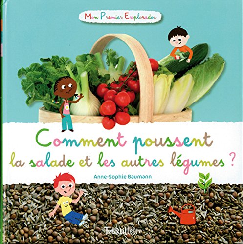 Comment poussent la salade et les autres légumes ? (Hardcover)
