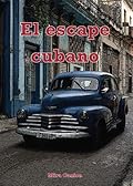 El escape cubano