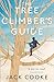 The Tree Climber's Guide