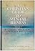 A Christian Guide to Mental Illness, Volume 1: Recognizing Mental Illness in the Church & School