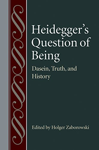 Heidegger's Question of Being: Dasein, Truth, and History (Studies in Philosophy and the History of Philosophy)