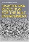 Disaster Risk Reduction for the Built Environment