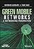 Green Mobile Networks by Nirwan Ansari