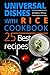 Universal dishes with rice. Cookbook: 25 best recipes.