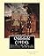 Oddsfish! (1914). By: Robert Hugh Benson (Original Version): Charles II, King of England, 1630-1685