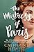The Mistress of Paris: The 19th-Century Courtesan Who Built an Empire on a Secret