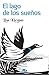 El lago de los sueños by Lisa Kleypas
