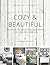 Cozy & Beautiful: The How to Decorate Handbook for Non-Decorators
