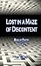 Lost in a Maze of Disconten...