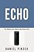 Echo: The Ultimate User Guide to the Amazon Echo (Amazon Ultimate User Guides)