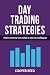 Day Trading Strategies by Cooper Reed