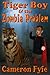 Tiger Boy & the Zombie Problem by Cameron Fyfe