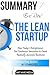 Summary Eric Ries' the Lean Startup: How Today's Entrepreneurs Use Continuous Innovation to Create Radically Successful Businesses