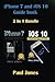 iPhone 7: iOS 10: An Ultimate Guide To Apple's Latest Mobile Device and iOS Version (Bundle)
