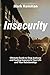 Insecurity: Ultimate Guide to Stop Jealousy and Feeling Insecure In Your Life and Your Relationships