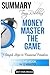 Summary Tony Robbins' Money Master the Game: 7 Simple Steps to Financial Freedom