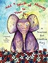 Add a Splash of Whimsy to Your Day: A Journal for Creative Play