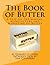 The Book of Butter: A Text ...