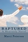 Raptured: A Heavenly Novel