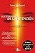 EXPERIMENTO DE LA INTENCION, EL (RUSTICA) (Spanish Edition)
