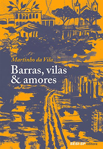 Barras, vilas e amores (Paperback)