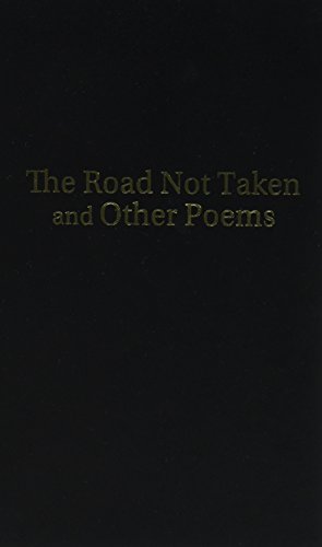 The Road Not Taken and Other Poems
