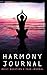 Harmony Journal: Daily Question 3 Year Journal