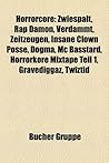 Horrorcore: MC Basstard-Diskografie, Zwiespalt, Rap Damon, Verdammt, Zeitzeugen, Insane Clown Posse, Dogma, 666, Hollywood Hank