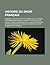 Histoire Du Droit Francais: Presidial, Histoire Constitutionnelle de La France, Referendum En France, Histoire de La Justice En France, Liste Des Ministres de La Justice de France, Deportation En Droit Francais