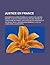 Justice En France: Organisation Juridictionnelle, Justice de L'Ancien Regime, Cour de Cassation, Dualite Des Ordres de Juridiction En France, Exploitation Documentaire Et Valorisation de L'Information Generale, Juge de L'Execution