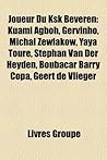 Joueur Du Ksk Beveren: Jean-Marie Pfaff, Emmanuel Eboue, Kuami Agboh, Yaya Toure, Micha Ew Akow, Gervinho, Volkan Kilimci, Olivier Suray, Bou