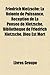 Friedrich Nietzsche: Reception de La Pensee de Nietzsche, La Volonte de Puissance, Bibliotheque de Friedrich Nietzsche, Dieu Est Mort, Voca