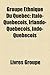 Groupe Ethnique Du Quebec: Anglo-Quebecois, Inuko-Quebecois, Scotty Bowman, Mauro Biello, Joe Malone, Leonard Cohen, Saul Bellow