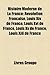 Histoire Moderne de La France: Louis XIV de France, Louis XVI de France, Louis XV de France, Louis XIII de France, Siecle Des Lumieres