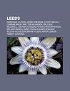 Leeds: Naissance a Leeds, Jason Robinson, Stuart McCall, Corinne Bailey Rae, Tom Wilkinson, Malcolm McDowell, Raynor Johnson