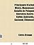 Principaute D'Achaie: Mistra, Bataille de Makryplagi, Bataille de Prinitza, Bataille Du Lac Copais, Monemvasia, Bataille de Pelagonia