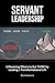 Servant Leadership by David Kuhnert