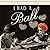 I Had a Ball: My Friendship With Lucille Ball