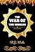 The War of the Worlds: By H. G. Wells - Illustrated
