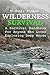 Wilderness Survival: A Surv...